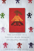 Journey of a Tzotzil-Maya Woman cover